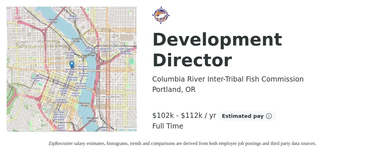 Columbia River Inter-Tribal Fish Commission job posting for a Development Director in Portland, OR with a salary of $102,160 to $112,375 Yearly with a map of Portland location.