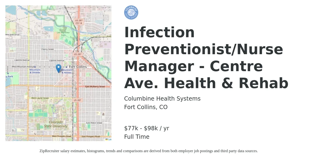 Columbine Health Systems job posting for a Infection Preventionist/Nurse Manager - Centre Ave. Health & Rehab in Fort Collins, CO with a salary of $78,000 to $98,000 Yearly with a map of Fort Collins location.