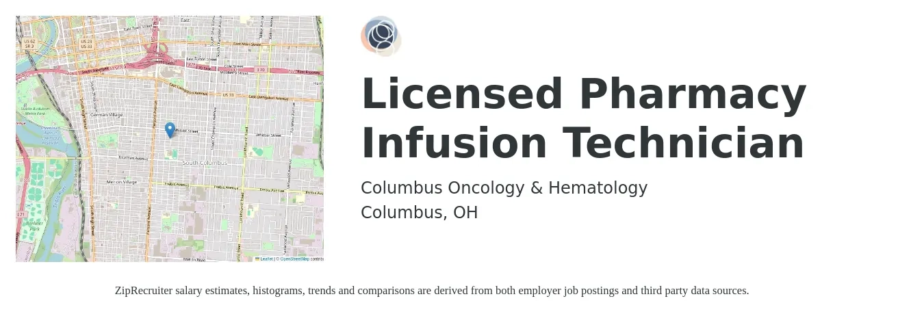 Columbus Oncology & Hematology job posting for a Licensed Pharmacy Infusion Technician in Columbus, OH with a salary of $21 to $23 Yearly with a map of Columbus location.