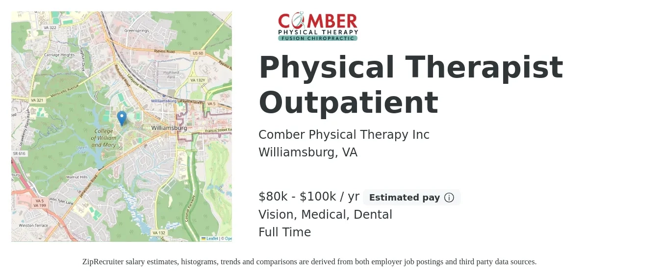 Comber Physical Therapy Inc job posting for a Physical Therapist Outpatient in Williamsburg, VA with a salary of $76,500 to $85,000 Yearly and benefits including vision, dental, life_insurance, medical, and retirement with a map of Williamsburg location.