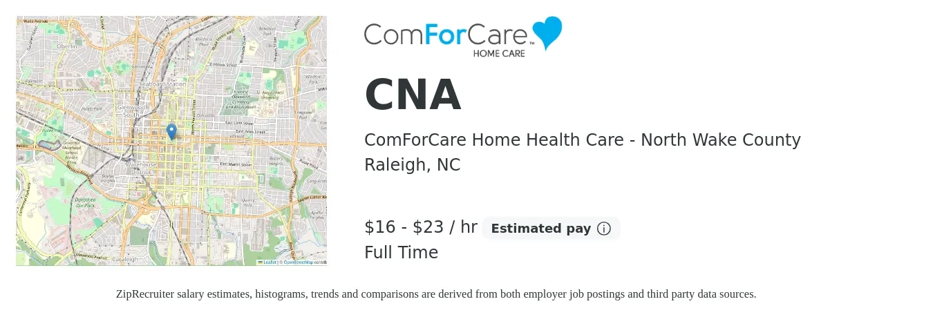 ComForCare Home Health Care - North Wake County job posting for a CNA in Raleigh, NC with a salary of $17 to $24 Hourly with a map of Raleigh location.