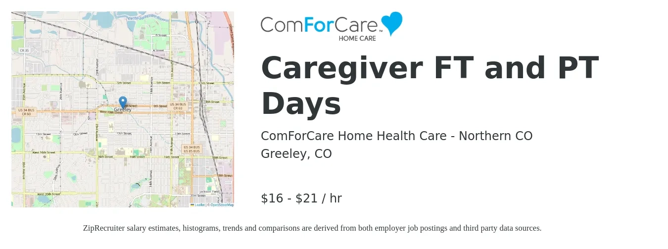ComForCare Home Health Care - Northern CO job posting for a Caregiver FT and PT Days in Greeley, CO with a salary of $18 to $22 Hourly with a map of Greeley location.
