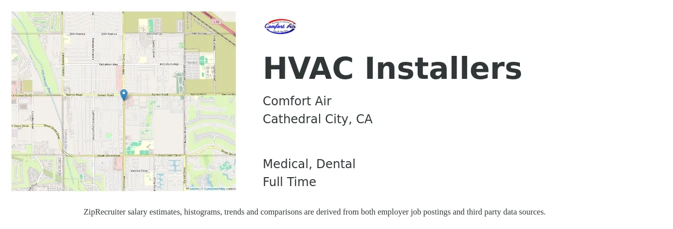 Comfort Air job posting for a HVAC Installers in Cathedral City, CA with a salary of $22 to $33 Hourly and benefits including dental, and medical with a map of Cathedral City location.