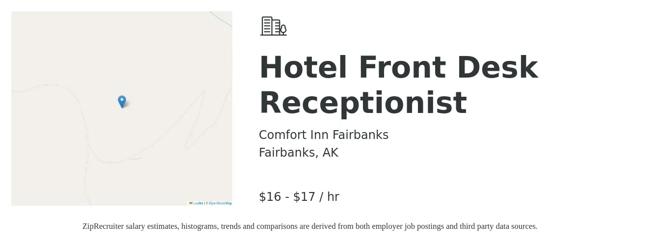 Comfort Inn Fairbanks job posting for a Hotel Front Desk Receptionist in Fairbanks, AK with a salary of $17 to $18 Hourly with a map of Fairbanks location.