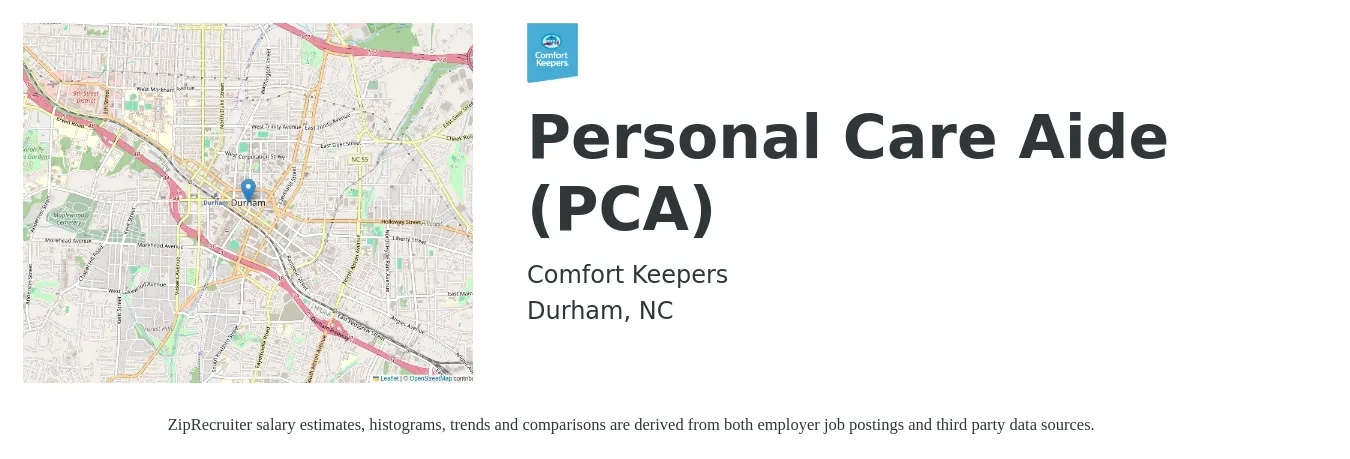 Comfort Keepers job posting for a Personal Care Aide (PCA) in Durham, NC with a salary of $14 to $17 Hourly with a map of Durham location.