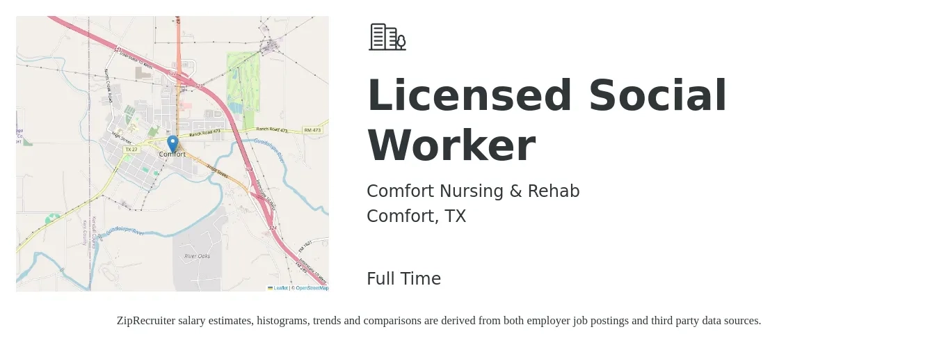 Comfort Nursing & Rehab job posting for a Licensed Social Worker in Comfort, TX with a salary of $51,200 to $71,200 Yearly with a map of Comfort location.