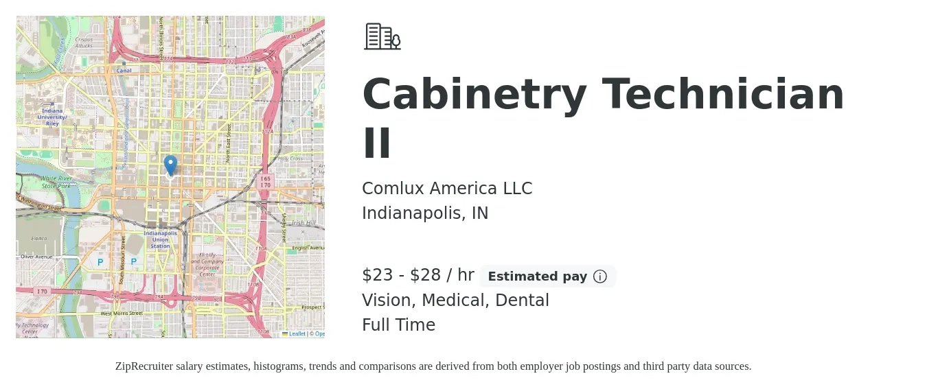 Comlux America LLC job posting for a Cabinetry Technician II in Indianapolis, IN with a salary of $24 to $30 Hourly and benefits including dental, life_insurance, medical, pto, and vision with a map of Indianapolis location.