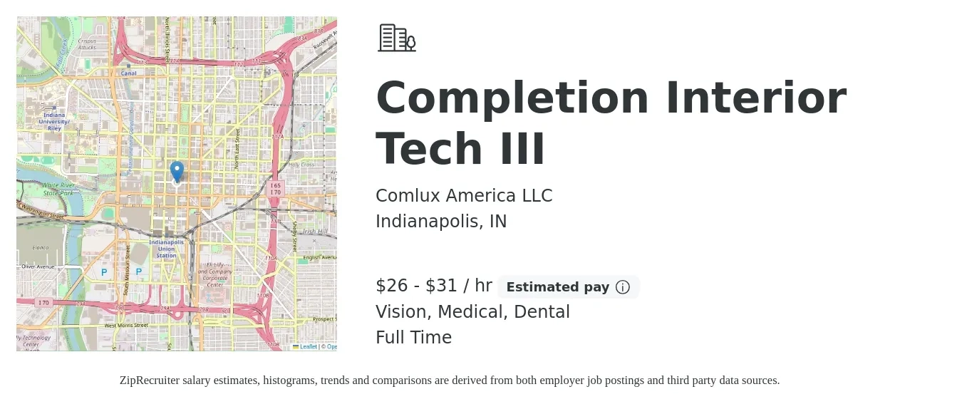 Comlux America LLC job posting for a Completion Interior Tech III in Indianapolis, IN with a salary of $28 to $33 Hourly and benefits including life_insurance, medical, pto, vision, and dental with a map of Indianapolis location.