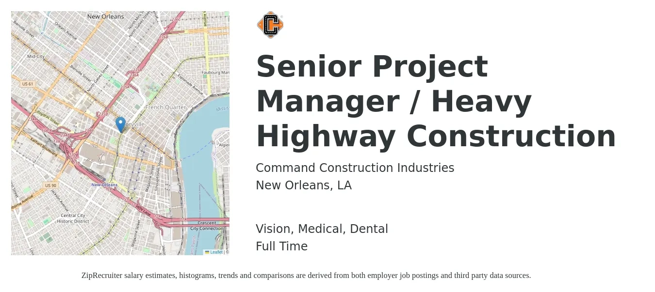 Command Construction Industries job posting for a Senior Project Manager / Heavy Highway Construction in New Orleans, LA with a salary of $106,000 to $144,000 Yearly and benefits including vision, dental, life_insurance, medical, pto, and retirement with a map of New Orleans location.