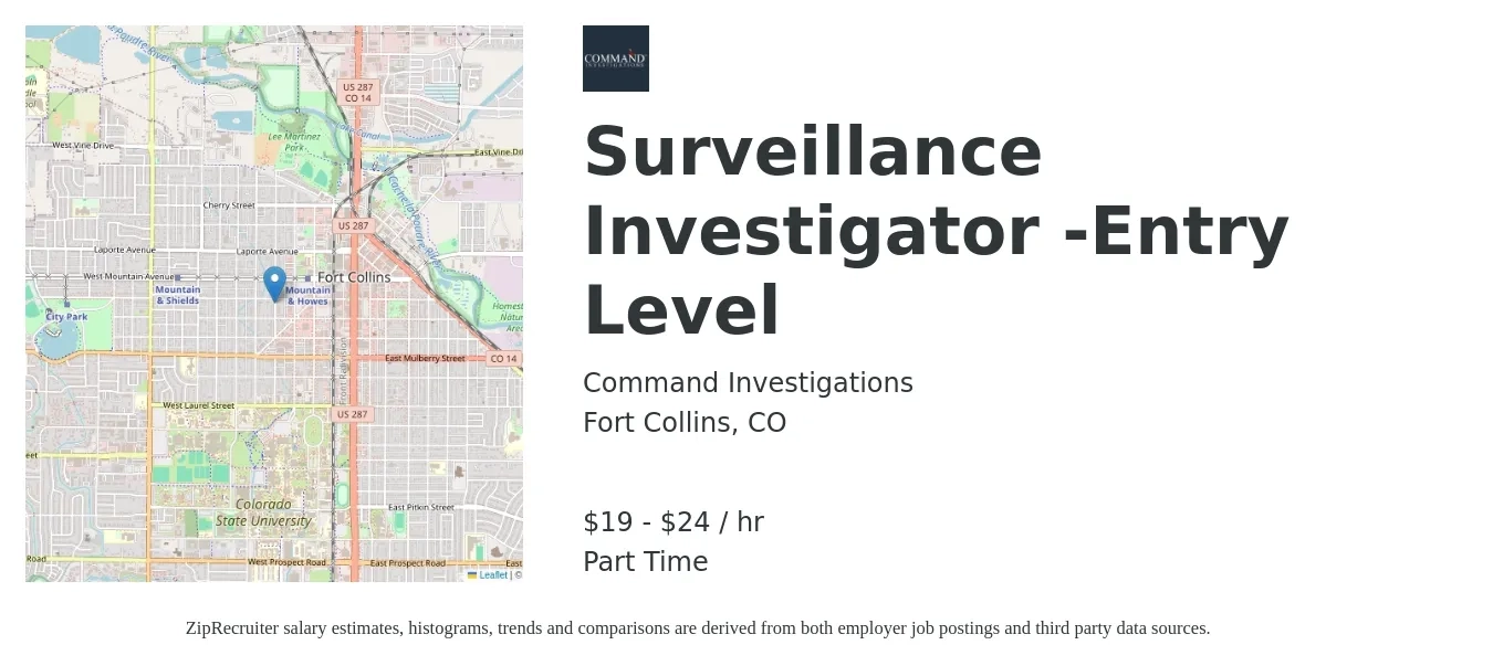 Command Investigations job posting for a Surveillance Investigator -Entry Level in Fort Collins, CO with a salary of $20 to $25 Hourly with a map of Fort Collins location.