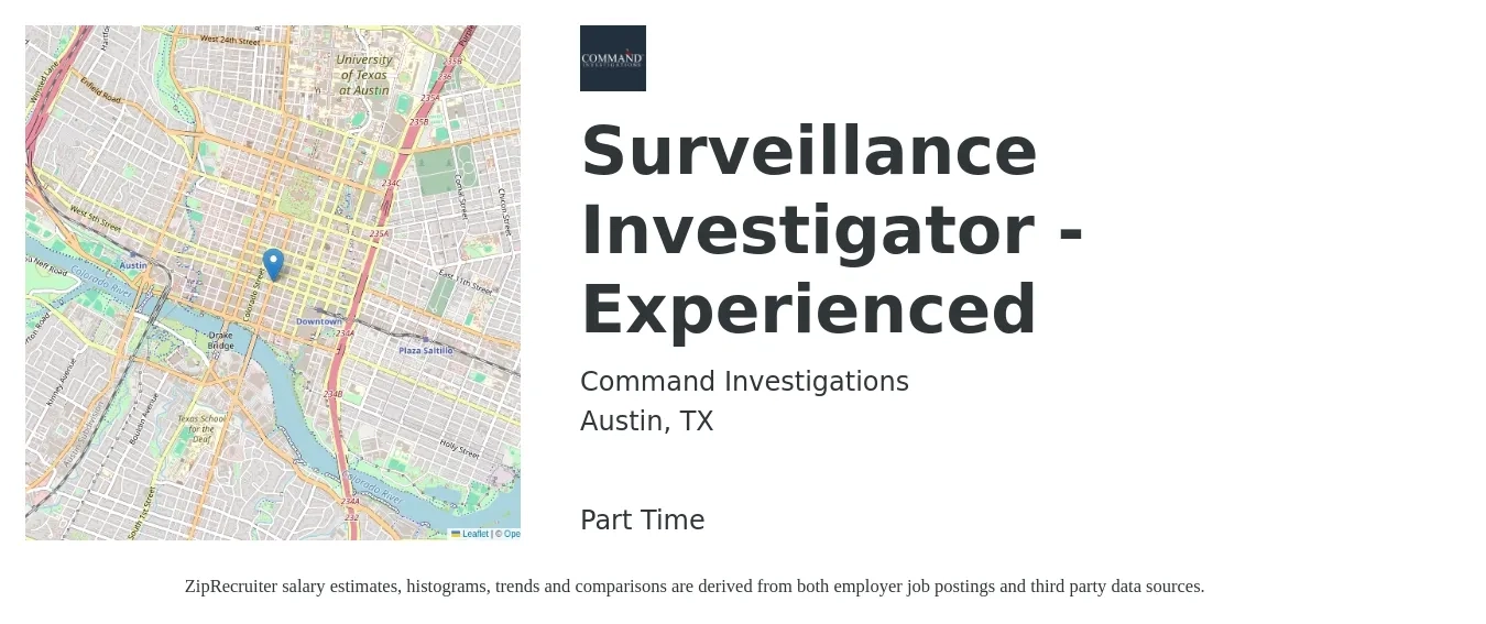 Command Investigations job posting for a Surveillance Investigator -Experienced in Austin, TX with a salary of $21 to $26 Hourly with a map of Austin location.