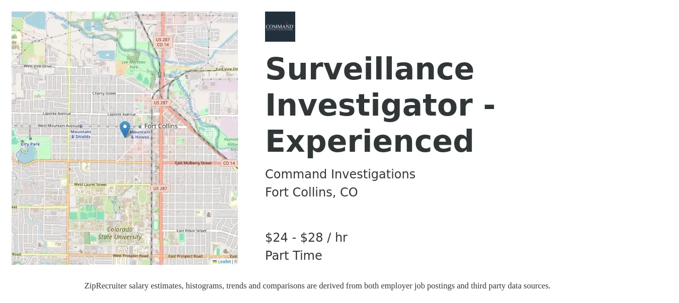 Command Investigations job posting for a Surveillance Investigator -Experienced in Fort Collins, CO with a salary of $25 to $30 Hourly with a map of Fort Collins location.