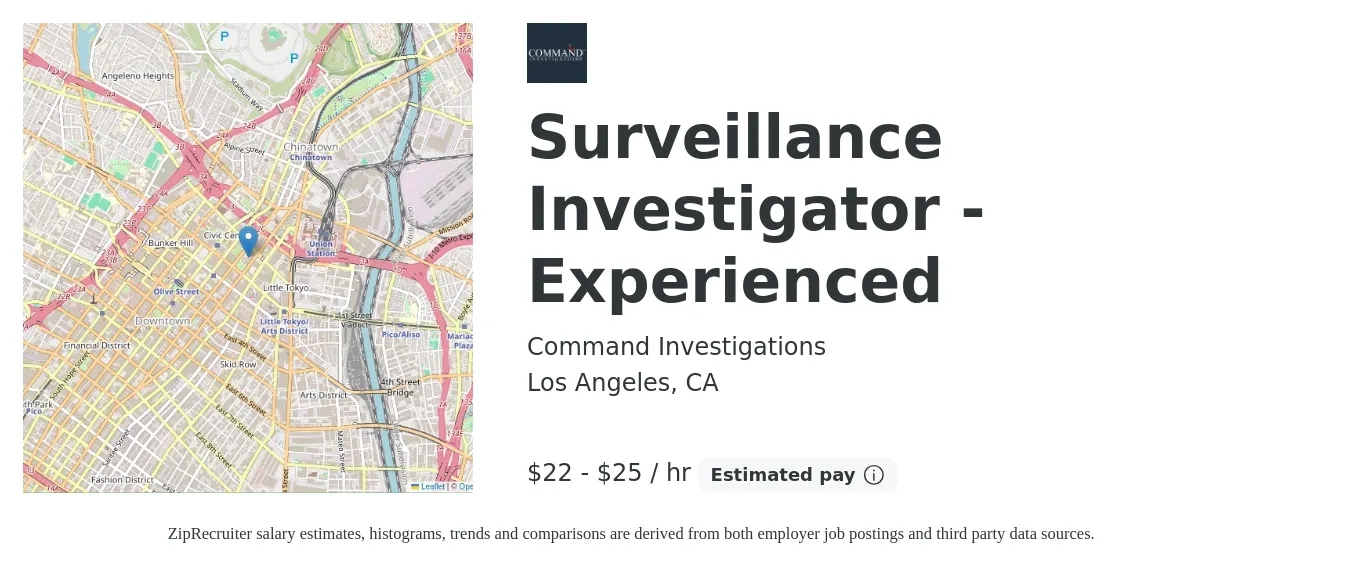 Command Investigations job posting for a Surveillance Investigator - Experienced in Los Angeles, CA with a salary of $23 to $27 Hourly with a map of Los Angeles location.