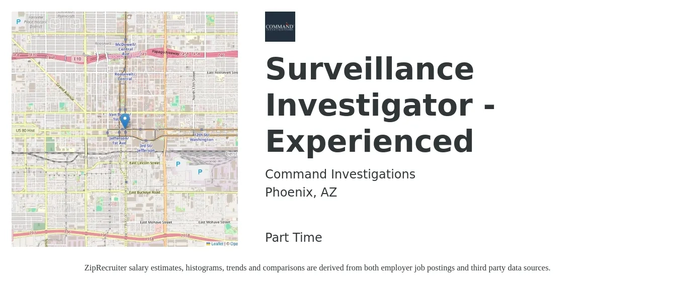 Command Investigations job posting for a Surveillance Investigator -Experienced in Phoenix, AZ with a salary of $21 to $26 Hourly with a map of Phoenix location.
