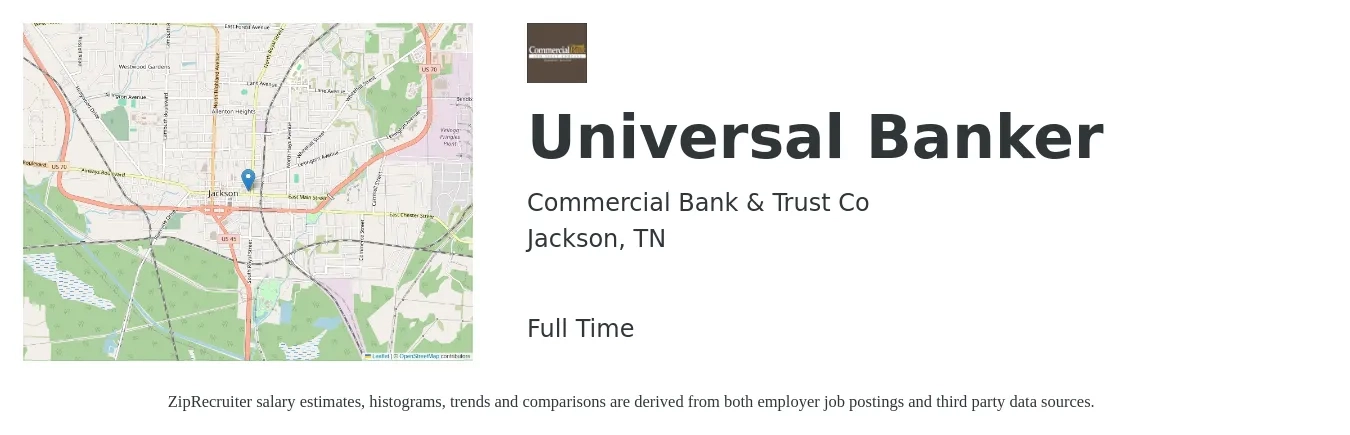 Commercial Bank & Trust Co job posting for a Universal Banker in Jackson, TN with a salary of $15 to $19 Hourly with a map of Jackson location.