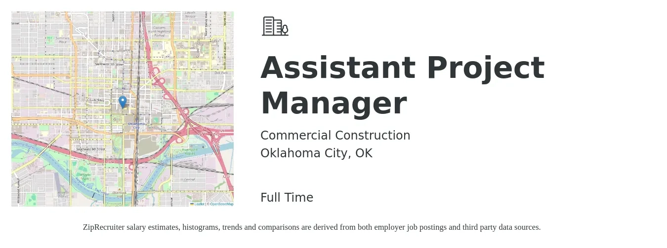 Commercial Construction job posting for a Assistant Project Manager in Oklahoma City, OK with a salary of $49,700 to $81,700 Yearly with a map of Oklahoma City location.