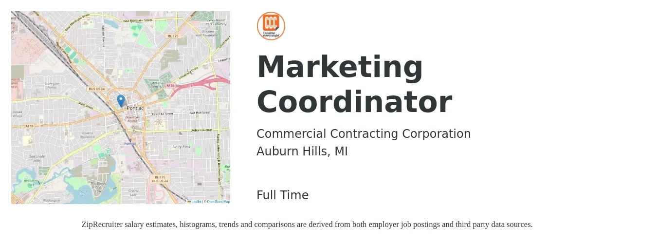 Commercial Contracting Corporation job posting for a Marketing Coordinator in Auburn Hills, MI with a salary of $40,200 to $55,400 Yearly with a map of Auburn Hills location.