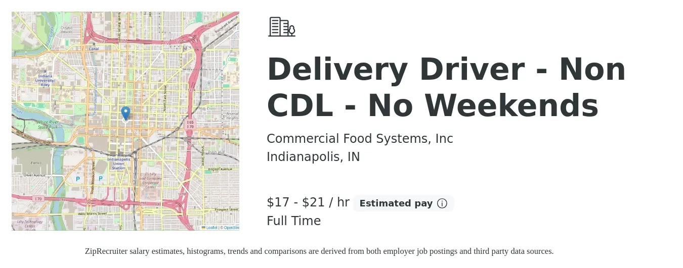 Commercial Food Systems, Inc job posting for a Delivery Driver - Non CDL - No Weekends in Indianapolis, IN with a salary of $18 to $22 Hourly with a map of Indianapolis location.