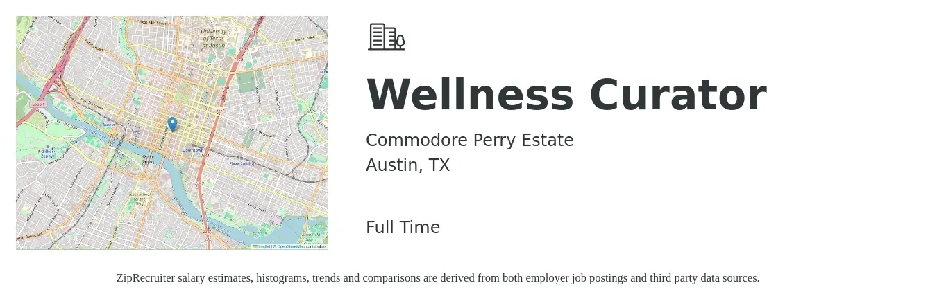 Commodore Perry Estate job posting for a Wellness Curator in Austin, TX with a salary of $49,700 to $93,500 Yearly with a map of Austin location.
