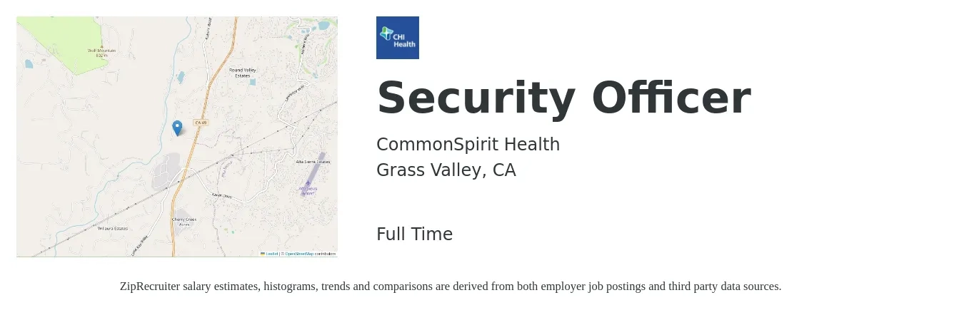CommonSpirit Health job posting for a Security Officer in Grass Valley, CA with a salary of $18 to $22 Hourly with a map of Grass Valley location.