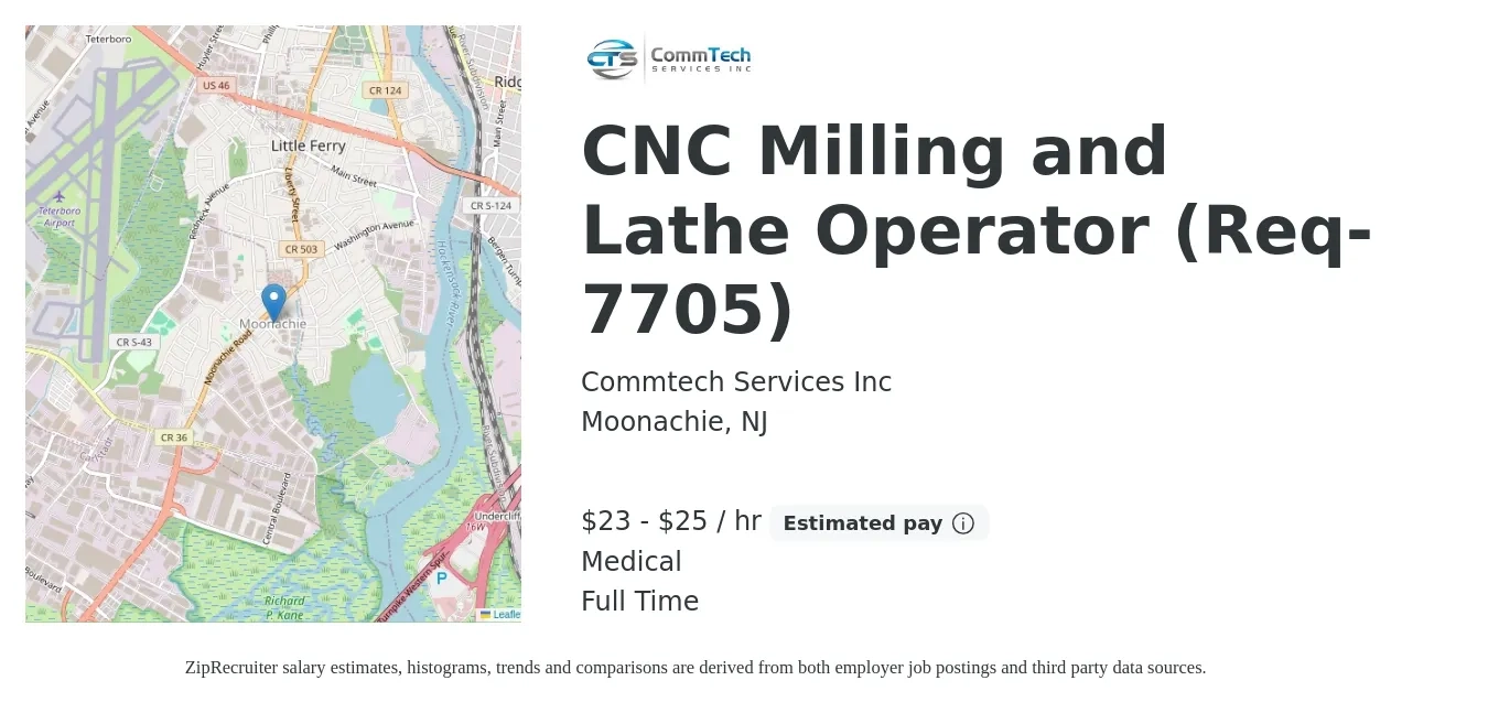 Commtech Services Inc job posting for a CNC Milling and Lathe Operator (Req-7705) in Moonachie, NJ with a salary of $24 to $27 Hourly and benefits including medical with a map of Moonachie location.