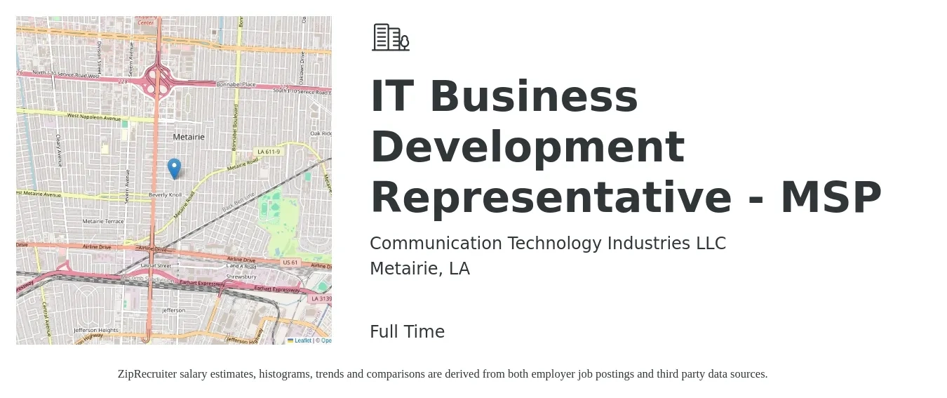 Communication Technology Industries LLC job posting for a IT Business Development Representative - MSP in Metairie, LA with a salary of $41,600 to $64,700 Yearly with a map of Metairie location.