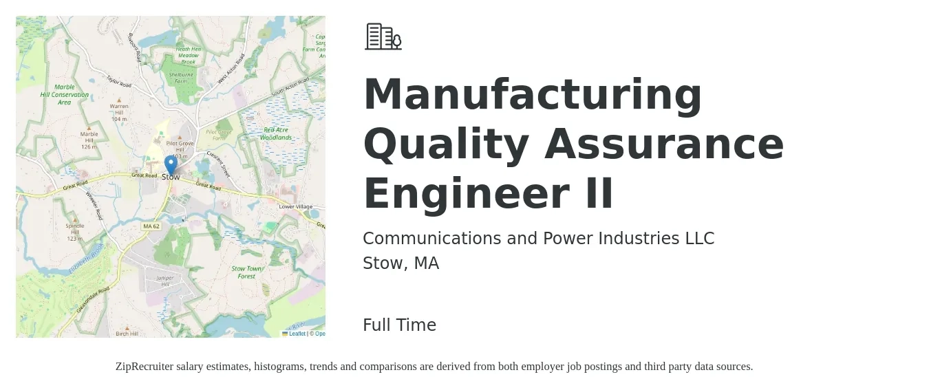 Communications and Power Industries LLC job posting for a Manufacturing Quality Assurance Engineer II in Stow, MA with a salary of $76,100 to $98,400 Yearly with a map of Stow location.