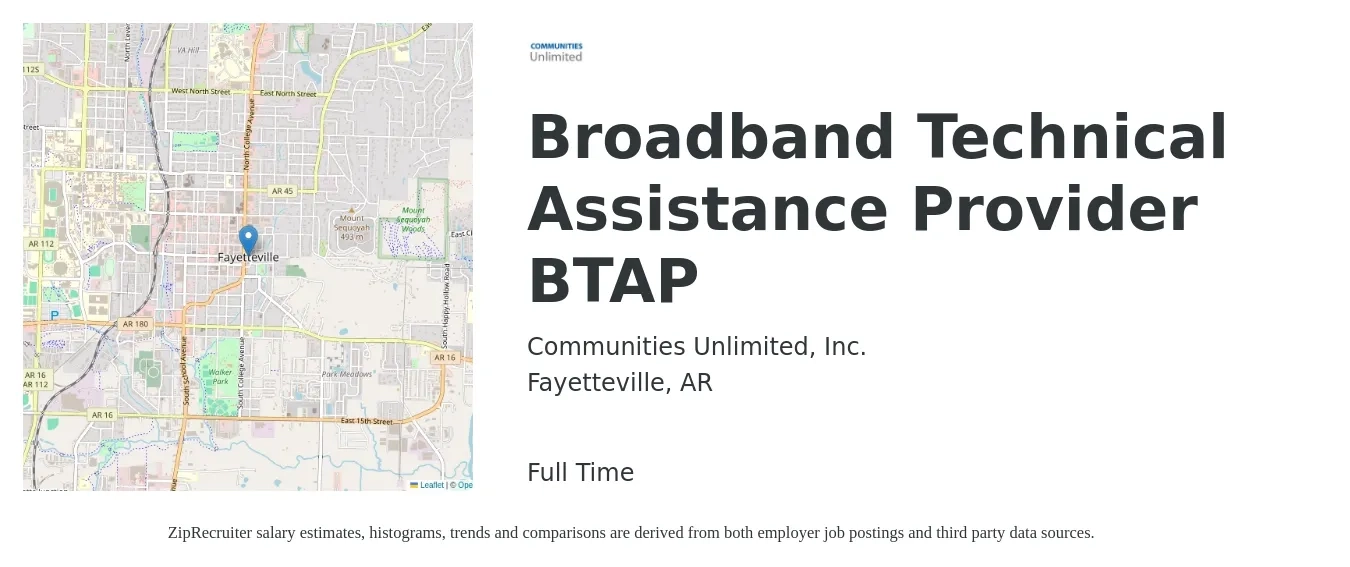 Communities Unlimited, Inc. job posting for a Broadband Technical Assistance Provider BTAP in Fayetteville, AR with a salary of $32,200 to $40,400 Yearly with a map of Fayetteville location.
