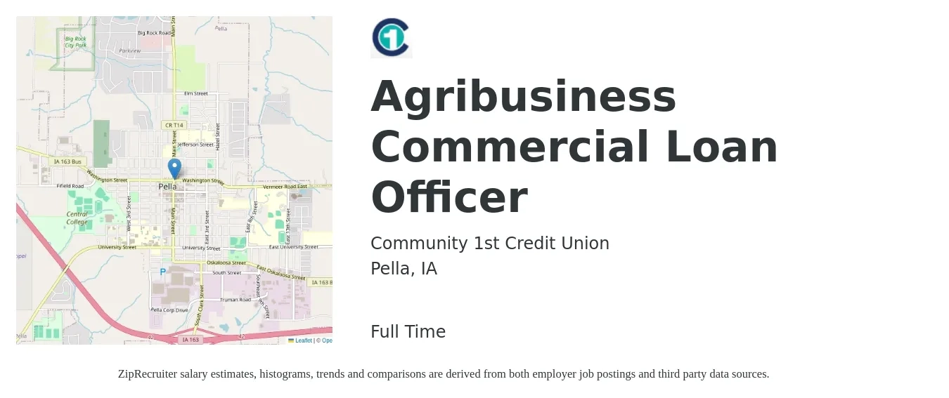 Community 1st Credit Union job posting for a Agribusiness Commercial Loan Officer in Pella, IA with a salary of $81,200 to $118,300 Yearly with a map of Pella location.