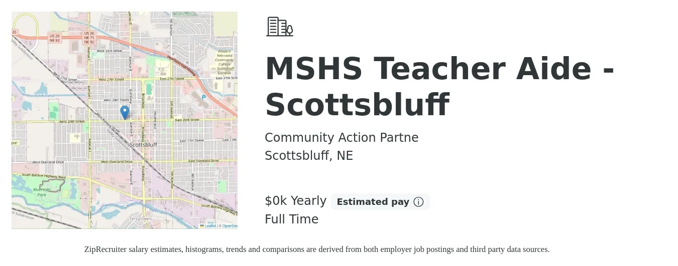 Community Action Partne job posting for a MSHS Teacher Aide - Scottsbluff in Scottsbluff, NE with a salary of $13 to $15 Yearly with a map of Scottsbluff location.