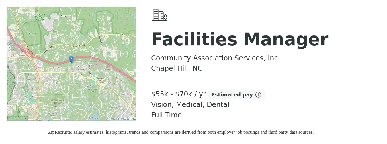 Community Association Services, Inc. job posting for a Facilities Manager in Chapel Hill, NC with a salary of $55,000 to $70,000 Yearly and benefits including dental, medical, pto, retirement, and vision with a map of Chapel Hill location.