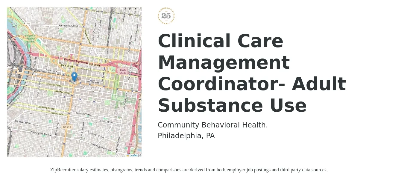 Community Behavioral Health. job posting for a Clinical Care Management Coordinator- Adult Substance Use in Philadelphia, PA with a salary of $22 to $33 Hourly with a map of Philadelphia location.