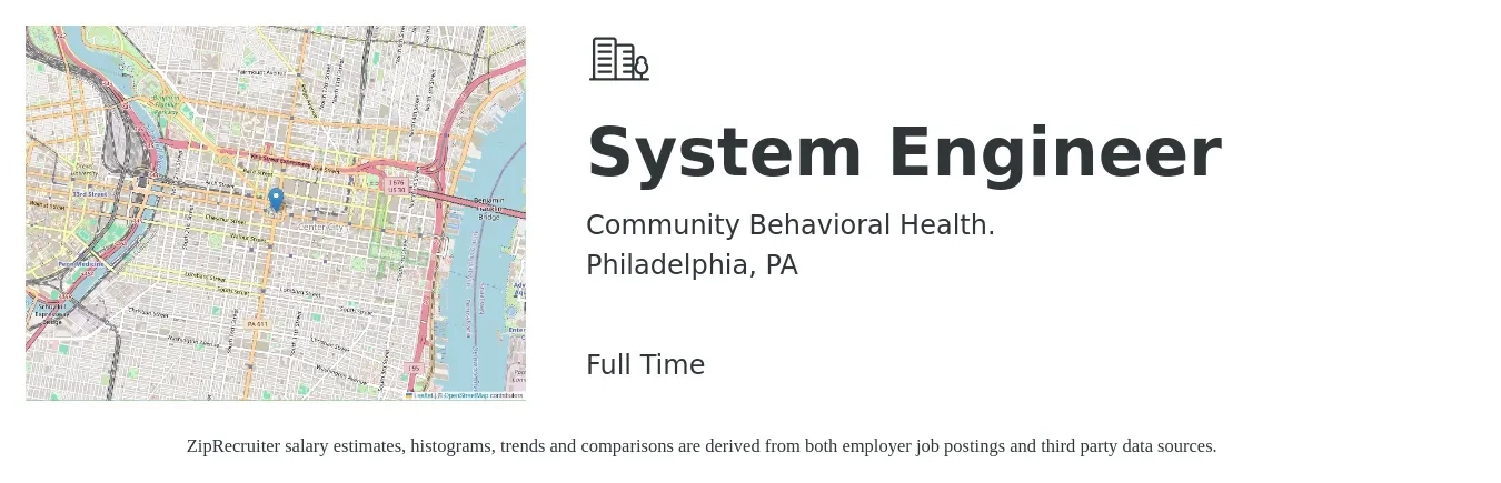 Community Behavioral Health. job posting for a System Engineer in Philadelphia, PA with a salary of $93,700 to $150,000 Yearly with a map of Philadelphia location.