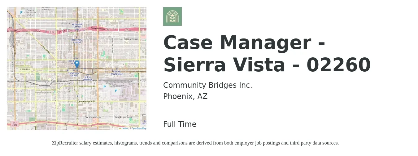 Community Bridges Inc. job posting for a Case Manager - Sierra Vista - 02260 in Phoenix, AZ with a salary of $20 to $26 Hourly with a map of Phoenix location.