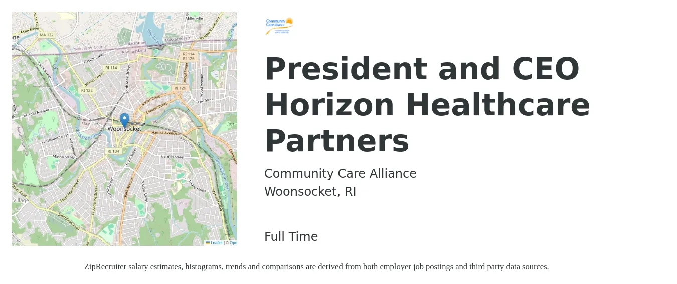 Community Care Alliance job posting for a President and CEO Horizon Healthcare Partners in Woonsocket, RI with a salary of $102,000 to $214,200 Yearly with a map of Woonsocket location.