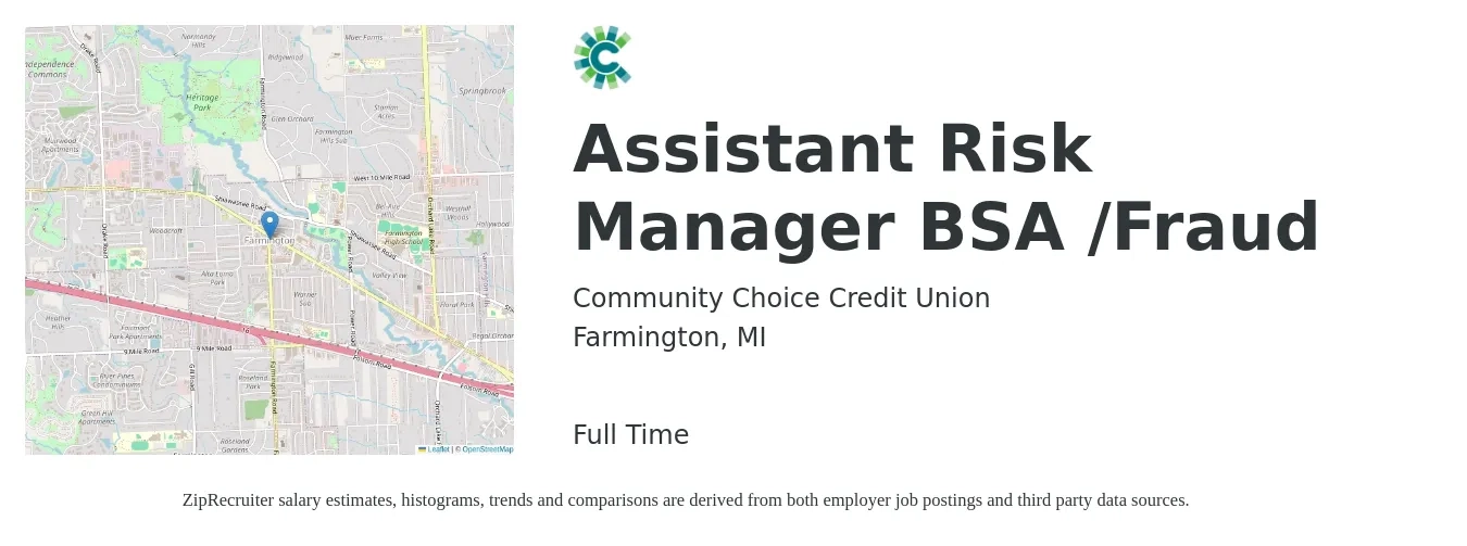 Community Choice Credit Union job posting for a Assistant Risk Manager BSA /Fraud in Farmington, MI with a salary of $88,600 to $126,900 Yearly with a map of Farmington location.