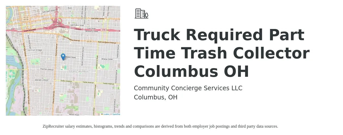 Community Concierge Services LLC job posting for a Truck Required Part Time Trash Collector Columbus OH in Columbus, OH with a salary of $700 to $800 Monthly with a map of Columbus location.