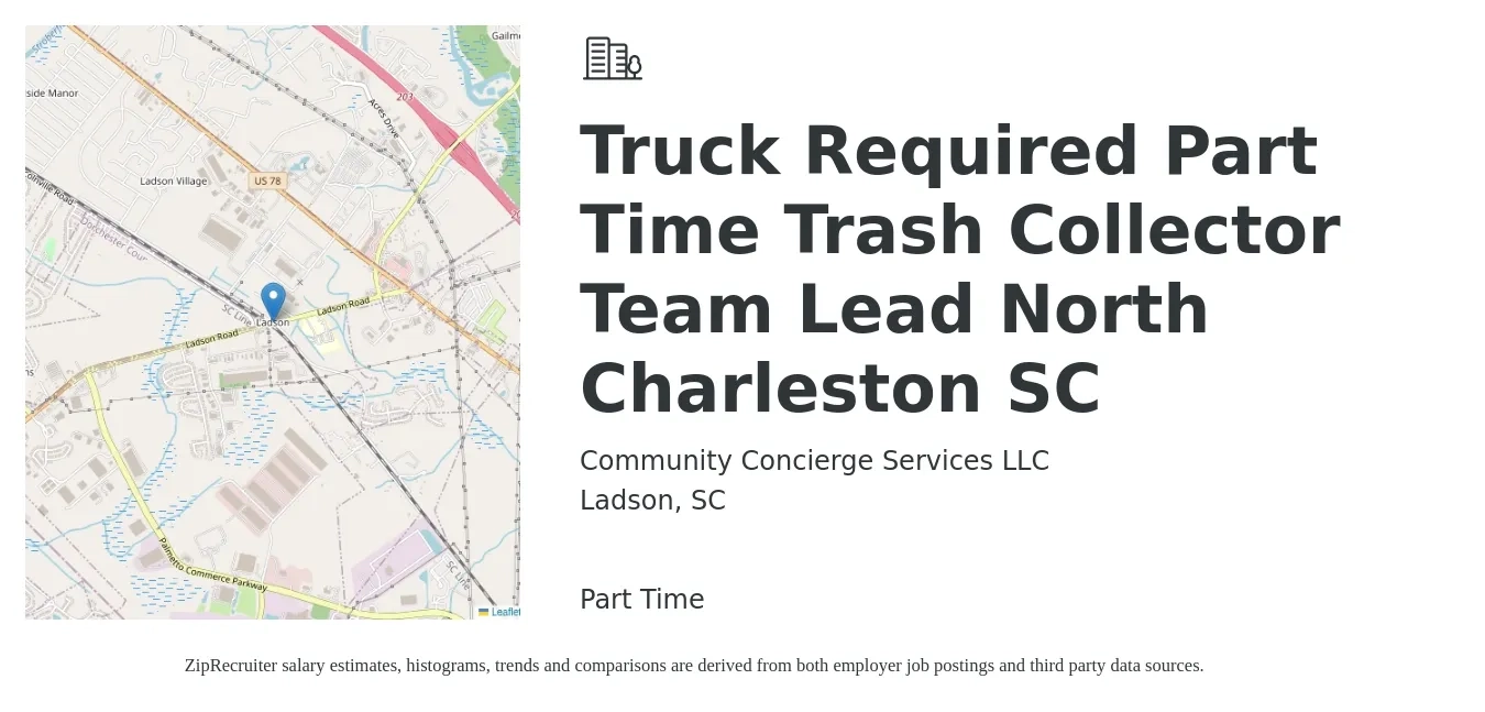Community Concierge Services LLC job posting for a Truck Required Part Time Trash Collector Team Lead North Charleston SC in Ladson, SC with a salary of $1,000 Monthly with a map of Ladson location.
