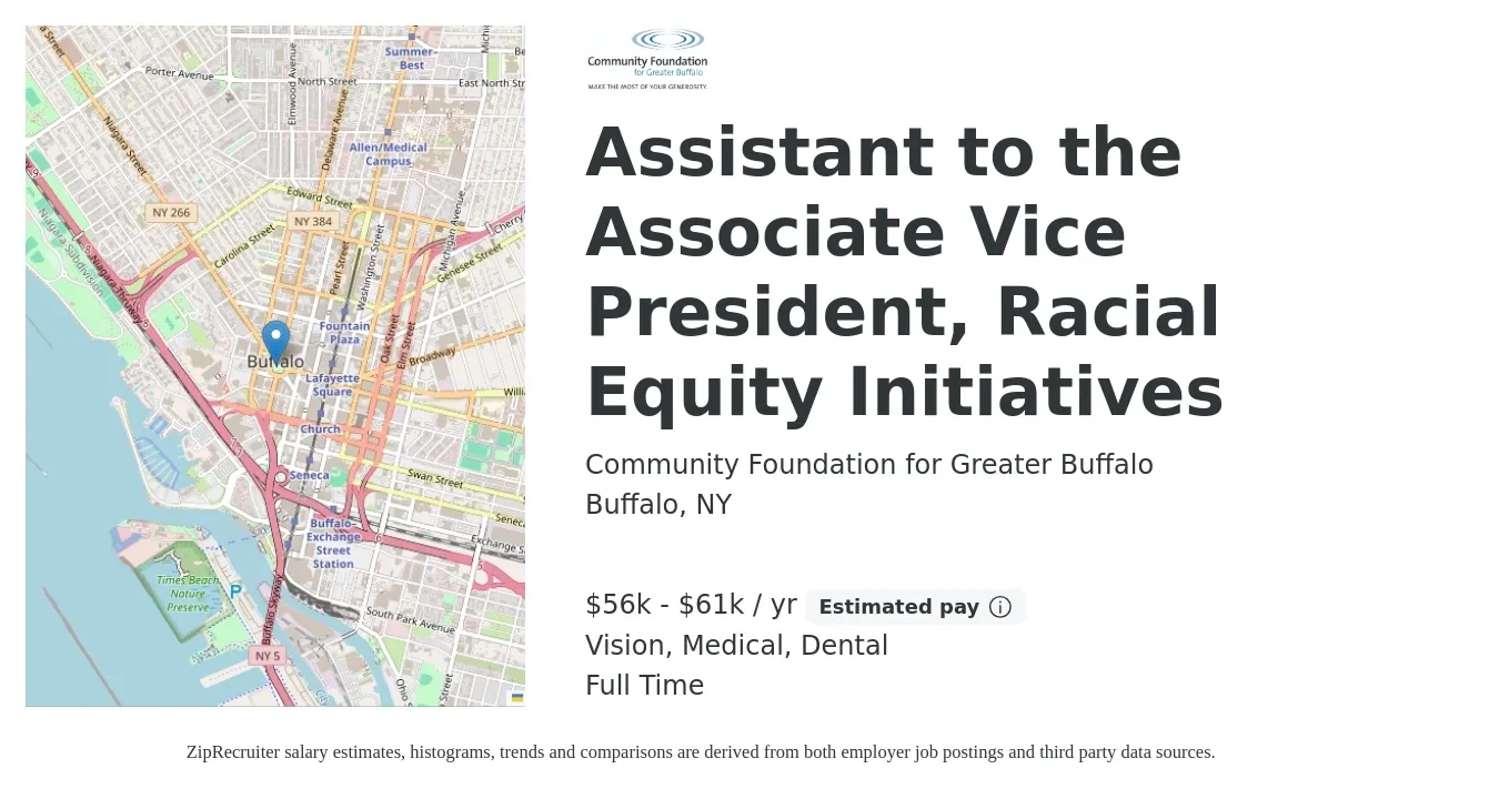 Community Foundation for Greater Buffalo job posting for a Assistant to the Associate Vice President, Racial Equity Initiatives in Buffalo, NY with a salary of $56,000 to $61,000 Yearly and benefits including pto, retirement, vision, dental, life_insurance, and medical with a map of Buffalo location.
