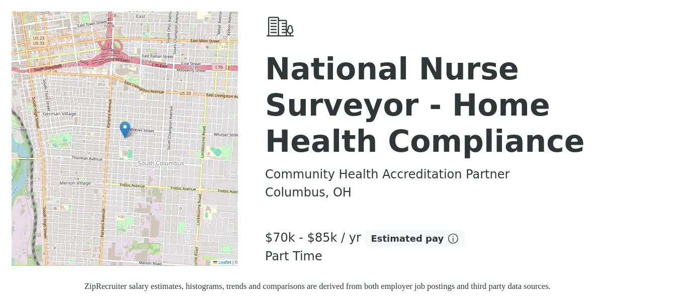 Community Health Accreditation Partner job posting for a National Nurse Surveyor - Home Health Compliance in Columbus, OH with a salary of $70,000 to $85,000 Yearly with a map of Columbus location.