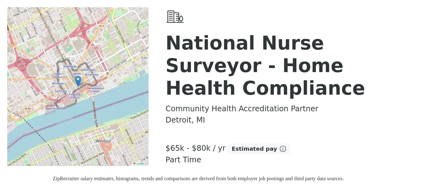 Community Health Accreditation Partner job posting for a National Nurse Surveyor - Home Health Compliance in Detroit, MI with a salary of $70,000 to $85,000 Yearly with a map of Detroit location.