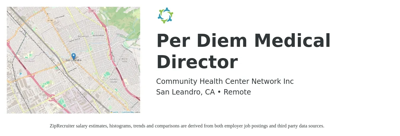Community Health Center Network Inc job posting for a Per Diem Medical Director in San Leandro, CA with a salary of $118 Hourly with a map of San Leandro location.