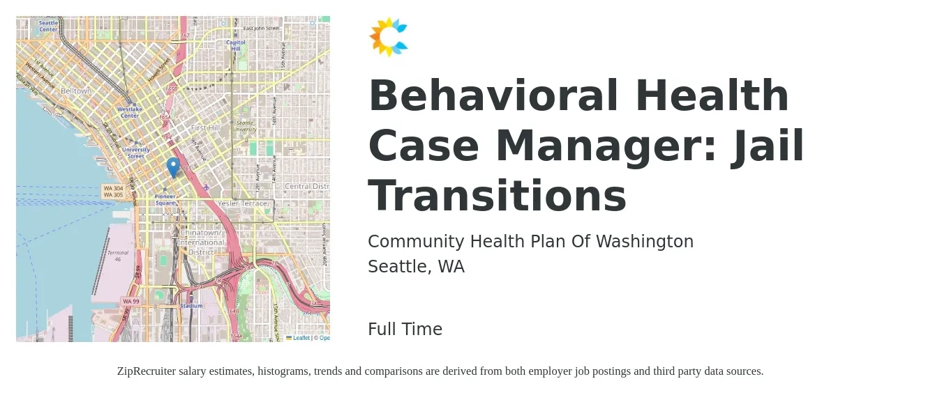 Community Health Plan of Washington job posting for a Behavioral Health Case Manager: Jail Transitions in Seattle, WA with a salary of $22 to $37 Hourly with a map of Seattle location.