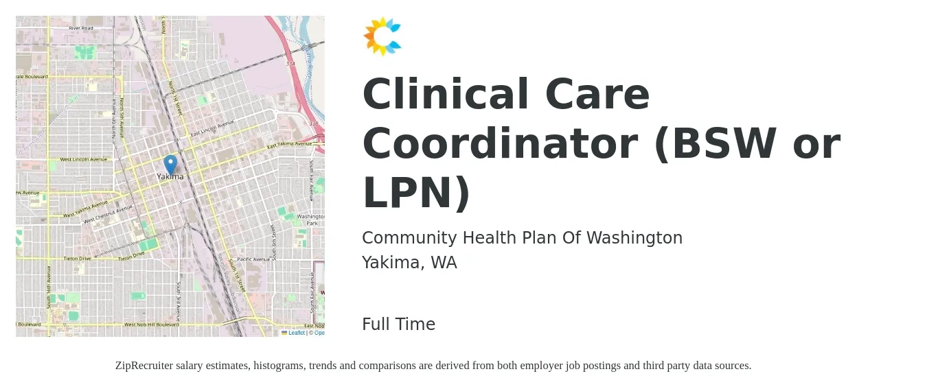 Community Health Plan of Washington job posting for a Clinical Care Coordinator (BSW or LPN) in Yakima, WA with a salary of $22 to $35 Hourly with a map of Yakima location.