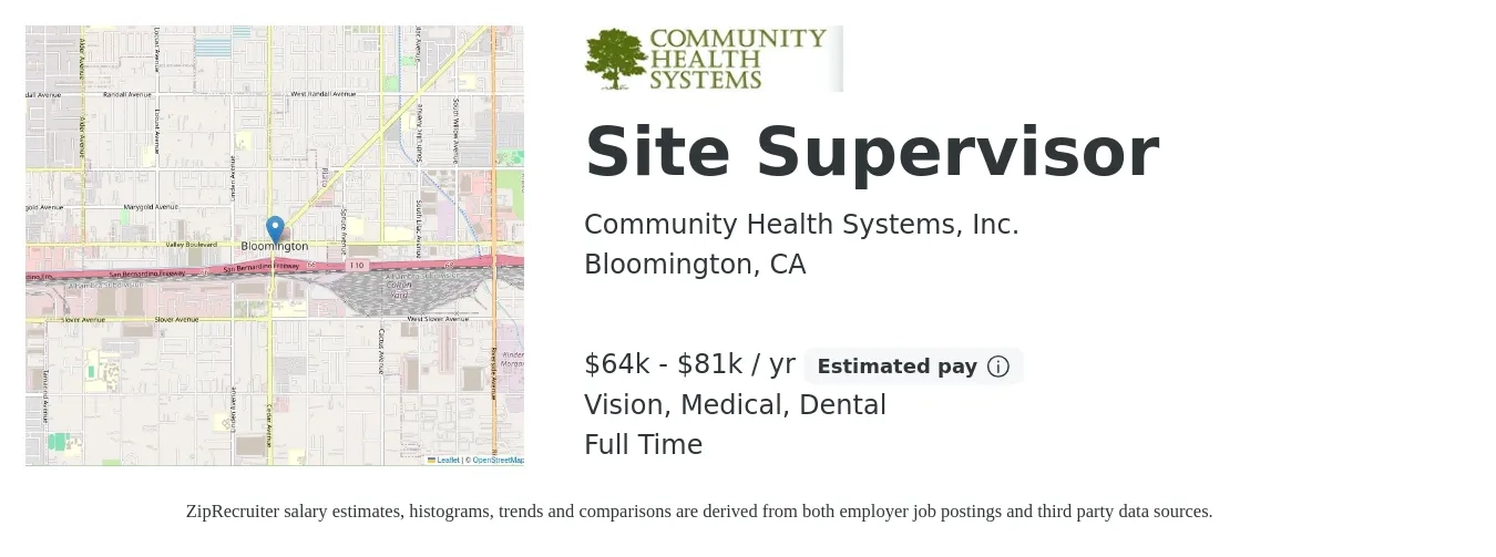 Community Health Systems, Inc. job posting for a Site Supervisor in Bloomington, CA with a salary of $64,500 to $81,900 Yearly and benefits including vision, dental, life_insurance, and medical with a map of Bloomington location.