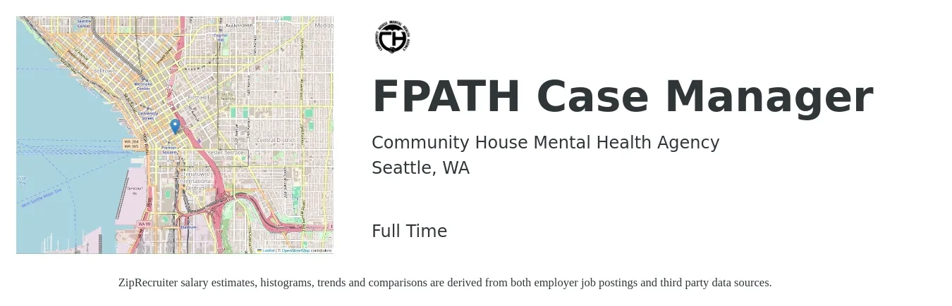Community House Mental Health Agency job posting for a FPATH Case Manager in Seattle, WA with a salary of $30 to $36 Hourly with a map of Seattle location.