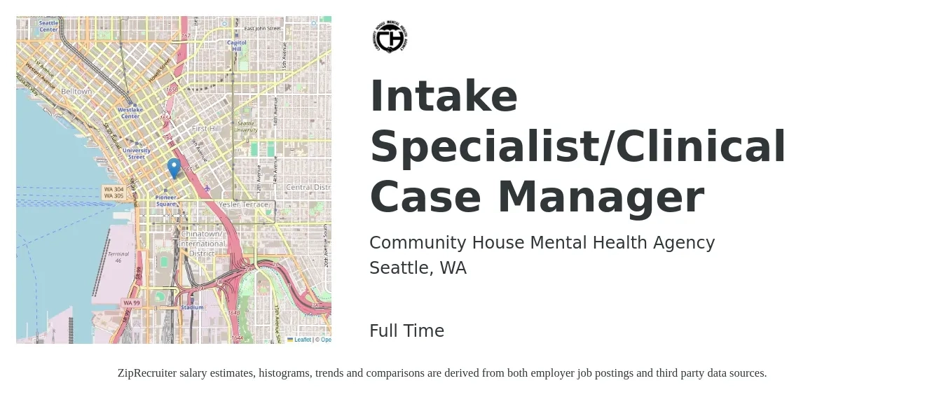 Community House Mental Health Agency job posting for a Intake Specialist/Clinical Case Manager in Seattle, WA with a salary of $30 to $36 Hourly with a map of Seattle location.