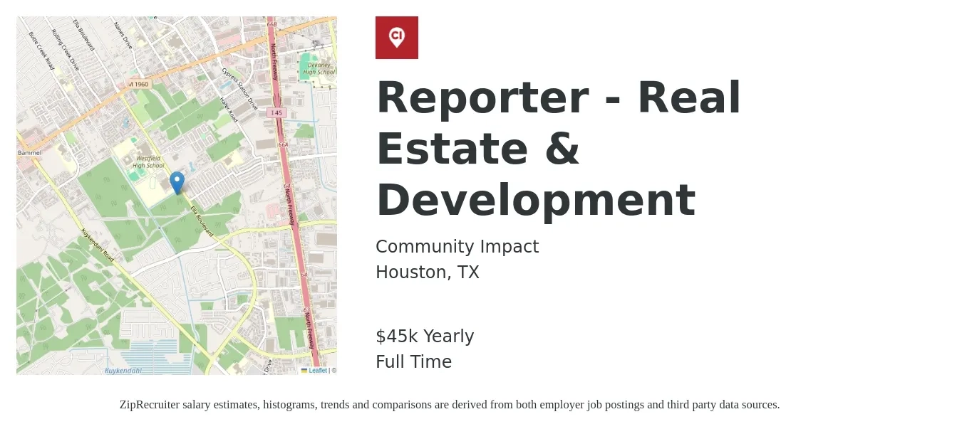 Community Impact job posting for a Reporter - Real Estate & Development in Houston, TX with a salary of $45,000 Yearly with a map of Houston location.