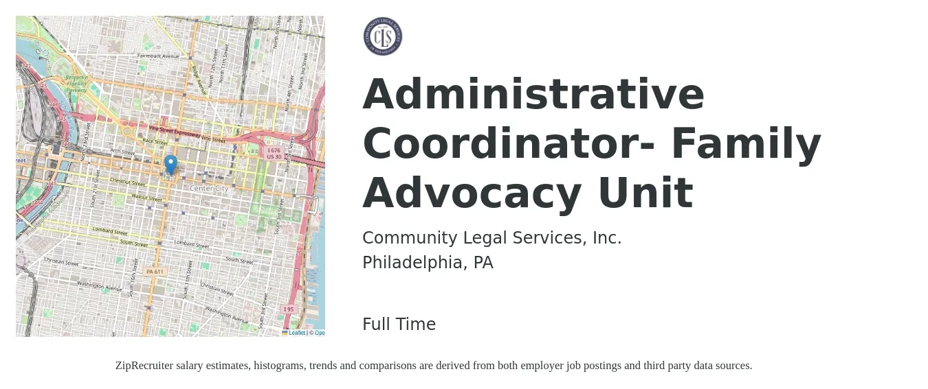 Community Legal Services, Inc. job posting for a Administrative Coordinator- Family Advocacy Unit in Philadelphia, PA with a salary of $20 to $28 Hourly with a map of Philadelphia location.