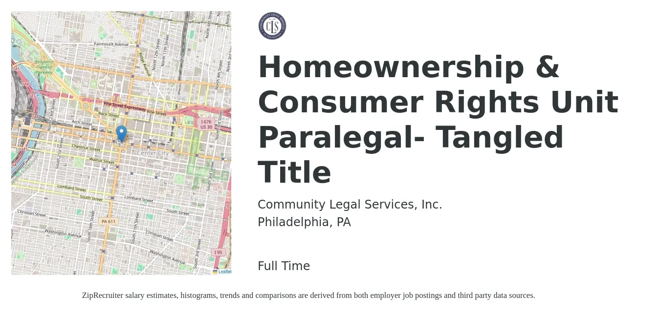 Community Legal Services, Inc. job posting for a Homeownership & Consumer Rights Unit Paralegal- Tangled Title in Philadelphia, PA with a salary of $45,970 Yearly with a map of Philadelphia location.